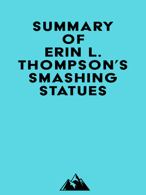 cover image of Summary of Erin L. Thompson's Smashing Statues
